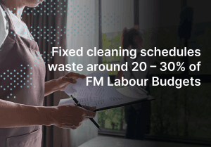 fixed cleaning schedules vs demand based cleaning
